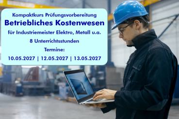 Betriebliches Kostenwesen für Industriemeister kompakt