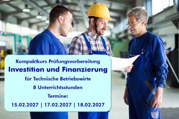 Investition und Finanzierung für Technische Betriebswirte kompakt