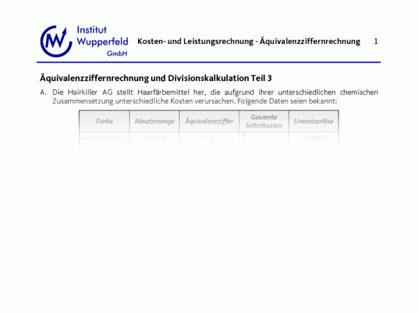 Übungsaufgabe Äquivalenzziffernrechnung und Divisionskalkulation Teil 3